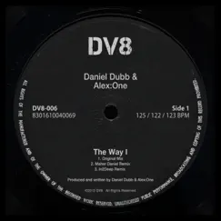 The Way I - Single by Daniel Dubb & Alex:One album reviews, ratings, credits