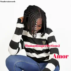 Human (Imperfections) - Single by Amor album reviews, ratings, credits