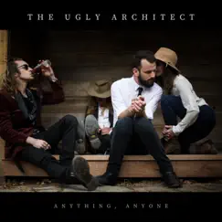 Anything, Anyone - EP by The Ugly Architect album reviews, ratings, credits
