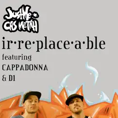 Irreplaceable (feat. Cappadonna & D1) Song Lyrics