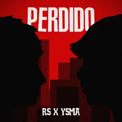 Perdido - Single by YSMA & R.S album reviews, ratings, credits