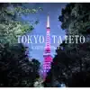 TOKYO TATETO - Single album lyrics, reviews, download