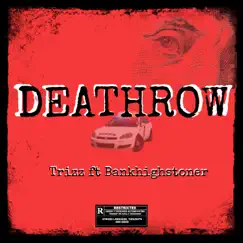 Deathrow - Single by Bankhighstoner & Trizz album reviews, ratings, credits