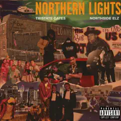 Northern Lights by Tristate Gates & Northside Elz album reviews, ratings, credits