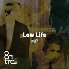 Low Life #07 - EP by Low Life album reviews, ratings, credits