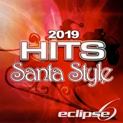 2019 Hits (Santa Style) - Single by Eclipse 6 album reviews, ratings, credits
