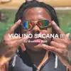 Violino Sacana 2 (feat. Mano Seth, MC Souza, Mc Kitinho & Mc DDSV) - Single album lyrics, reviews, download