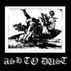 Ash To Dust - EP album lyrics, reviews, download