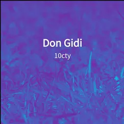 Don Gidi - Single by 10cty album reviews, ratings, credits