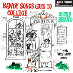 Bawdy Songs Goes to College (feat. David Sear) by Oscar Brand album reviews, ratings, credits