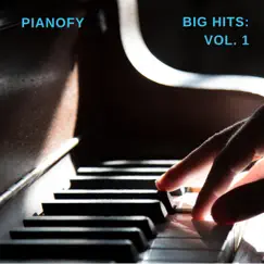 Big Hits, Vol. 1 by Pianofy album reviews, ratings, credits