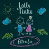 Lolly & Tinho - Single album lyrics, reviews, download