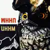 Uhhm album lyrics, reviews, download