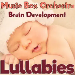 Brain Development Lullabies by Music Box Orchestra album reviews, ratings, credits