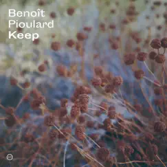 Keep - Single by Benoît Pioulard album reviews, ratings, credits
