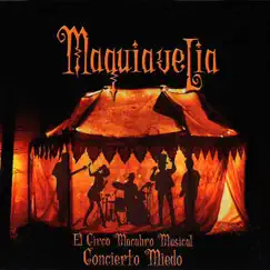 El Circo Macabro Musical (Concierto Miedo) by Maquiavelia album reviews, ratings, credits
