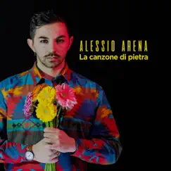 La canzone di pietra - Single by Alessio Arena album reviews, ratings, credits