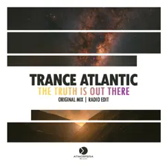 The Truth Is Out There - Single by Trance Atlantic album reviews, ratings, credits