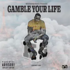 Gamble Your Life by Chuku100 album reviews, ratings, credits