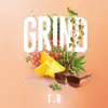 Grind - Single album lyrics, reviews, download