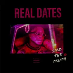 Real Dates (HoePhase) - Single by Sizz The Truth album reviews, ratings, credits