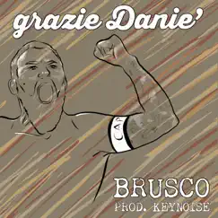 Grazie Danié - Single by Brusco album reviews, ratings, credits