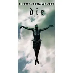 Die - Single by BUCK-TICK album reviews, ratings, credits