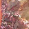 Heaven - Single album lyrics, reviews, download