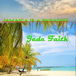 Jamaica Is a Paradise Song Lyrics
