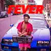 Fever (feat. Morello & Tishbite) - Single album lyrics, reviews, download