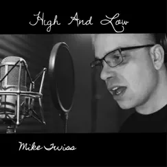 High and Low - Single by Mike Twiss album reviews, ratings, credits