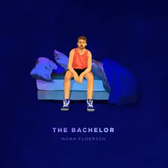 The Bachelor - Single by Noah Floersch album reviews, ratings, credits