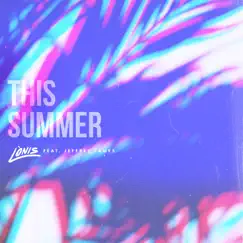 This Summer (feat. Jeffrey James) - Single by LÒNIS album reviews, ratings, credits