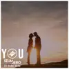 You (feat. Sergi Yaro) - Single album lyrics, reviews, download