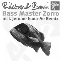 Bass Master Zorro - Single by Riktam & Bansi album reviews, ratings, credits