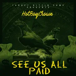 See Us All Paid - Single by Hotboycrown album reviews, ratings, credits