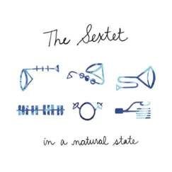 In a Natural State by The Sextet album reviews, ratings, credits