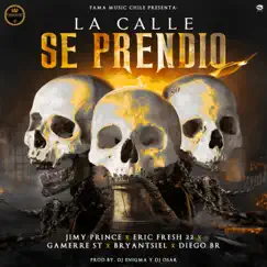 La Calle Se Prendio Song Lyrics