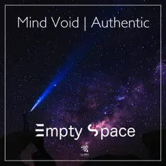 Empty Space - Single by Mind Void & Authentic album reviews, ratings, credits