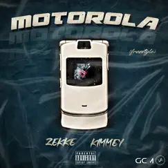 Motorola (feat. Zekke) [Freestyle] Song Lyrics