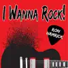 I Wanna Rock! - EP album lyrics, reviews, download