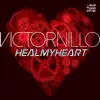 Heal My Heart - EP album lyrics, reviews, download