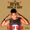 The Devil Have a Way - Single album lyrics, reviews, download