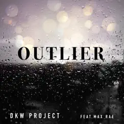 Outlier (feat. Max Rae) Song Lyrics
