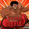 Sumo Style - EP album lyrics, reviews, download