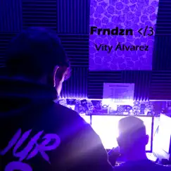 Frndzn - Single by Vity Álvarez album reviews, ratings, credits