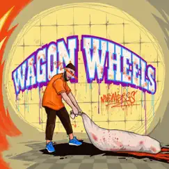 Wagon Wheels Song Lyrics