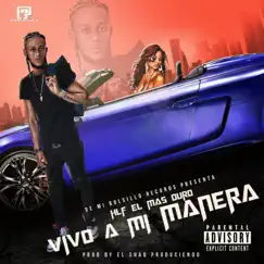 Vivo a Mi Manera - Single by Hlf El Mas Duro album reviews, ratings, credits