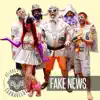 Fake News - Single album lyrics, reviews, download