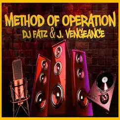 Method of Operation by DJ Fatz & J. Vengeance album reviews, ratings, credits